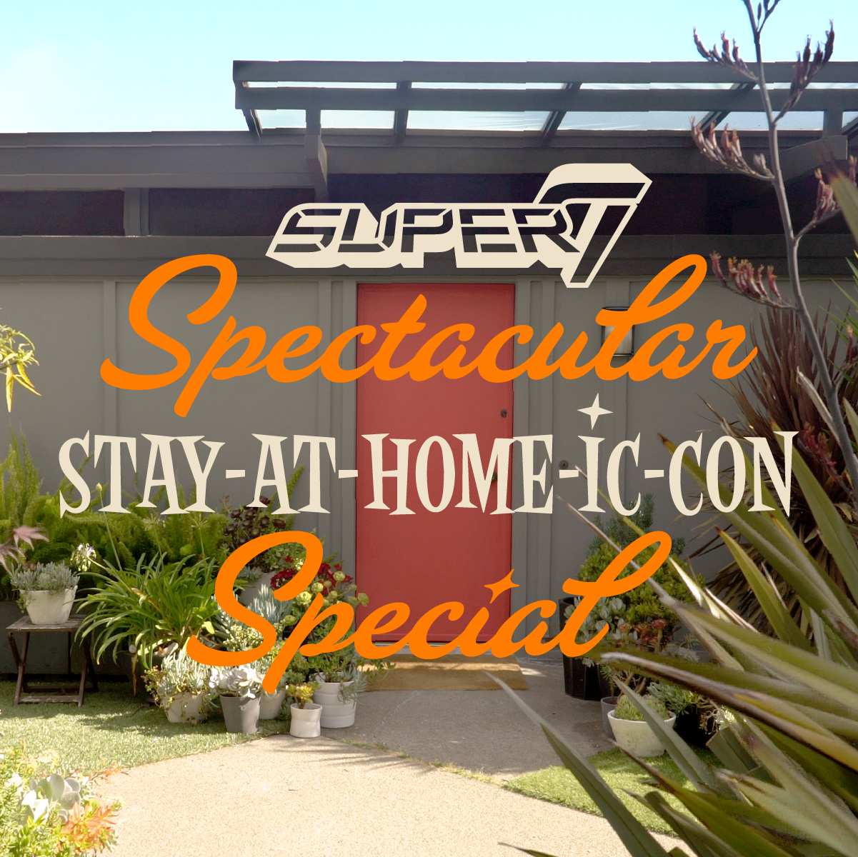 Promotional banner across a modern storefront with a red door reading Spectacular Stay-at-home-ic-con Special in orange script.