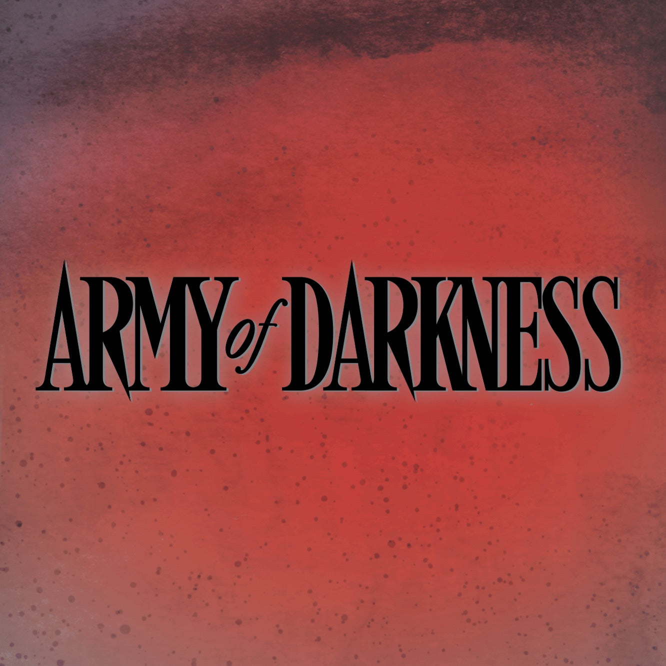 Army of Darkness poster style image with a red textured backdrop and the bold black Army of Darkness title across the center
